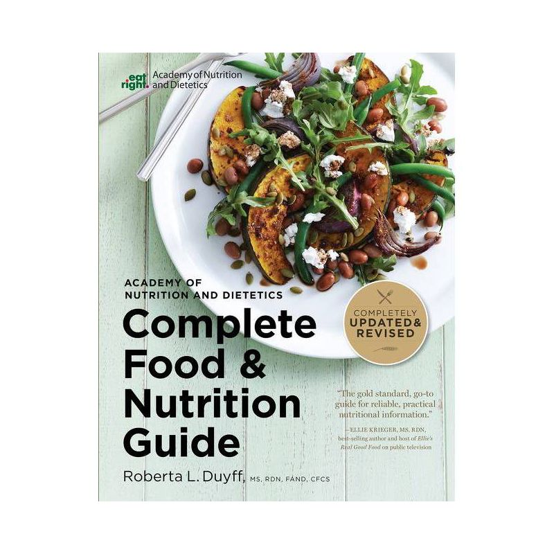 Academy of Nutrition and Dietetics Complete Food and Nutrition Guide, 5th Ed - 5th Edition by  Roberta Larson Duyff (Paperback), 1 of 2