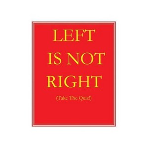 Left Is Not Right - by  Martin Byrne (Hardcover) - 1 of 1