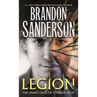 Legion: The Many Lives of Stephen Leeds - by  Brandon Sanderson (Paperback)
