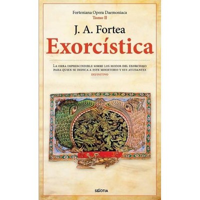 Exorcstica - by  Jose Antonio Fortea Cucurull (Paperback)