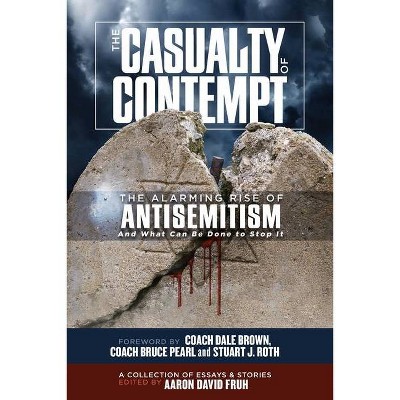 The Casualty of Contempt - by  Aaron David Fruh (Paperback)