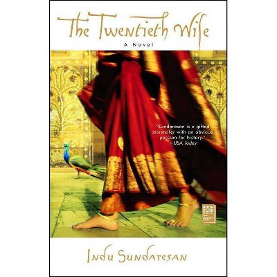 The Twentieth Wife - by  Indu Sundaresan (Paperback)