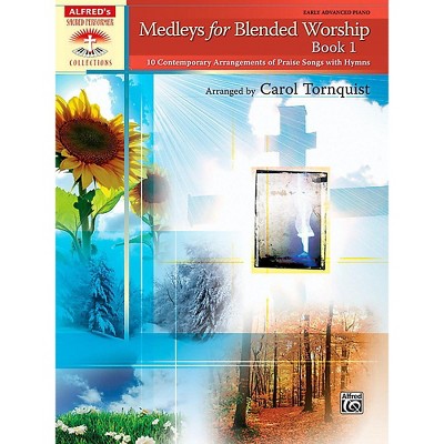 Alfred Medleys for Blended Worship Book 1 Early Advanced Piano