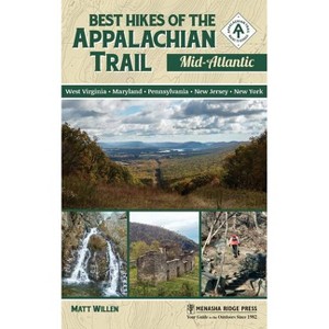 Best Hikes of the Appalachian Trail: Mid-Atlantic - by  Matt Willen (Paperback) - 1 of 1
