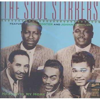 Soul Stirrers - Heaven Is My Home (CD)