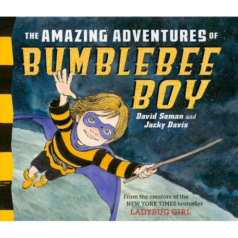 The Amazing Adventures of Bumblebee Boy - by Jacky Davis and David Soman (Hardcover) - image 1 of 1