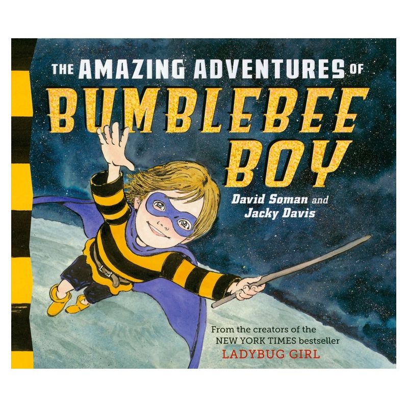 The Amazing Adventures of Bumblebee Boy - by Jacky Davis and David Soman (Hardcover), 1 of 2