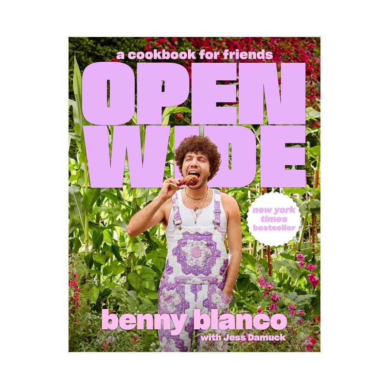 Open Wide - by  Benny Blanco &#38; Jess Damuck (Hardcover), 1 of 2