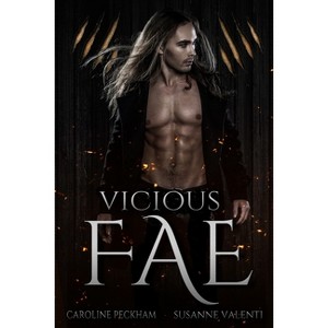 Vicious Fae - by  Caroline Peckham & Valenti (Paperback) - 1 of 1