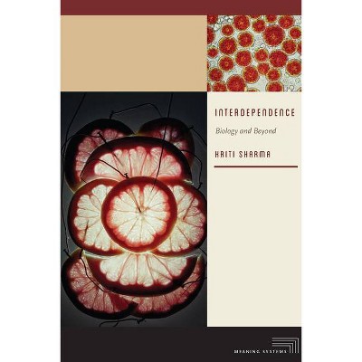 Interdependence - (Meaning Systems) by  Kriti Sharma (Paperback)