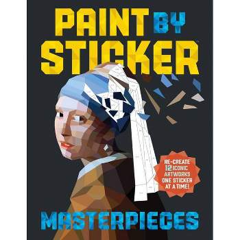 Paint by Sticker Masterpieces - by  Workman Publishing (Paperback)