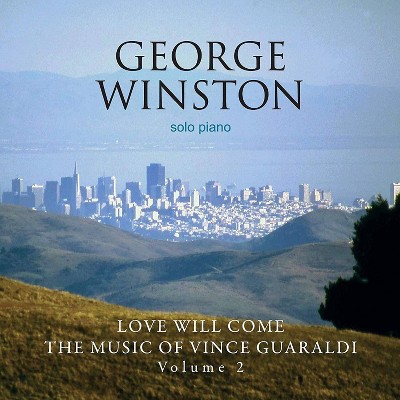 George Winston - Love Will Come: The Music Of Vince Guara (CD)