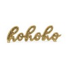 Cheung's Clara hohoho Gold Cast Iron Table Sign - 4 of 4