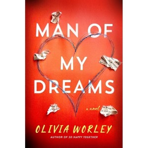 Man of My Dreams - by  Olivia Worley (Hardcover) - 1 of 1