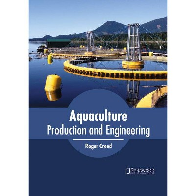 Aquaculture Systems and Engineering - by  Olando Martin (Hardcover)