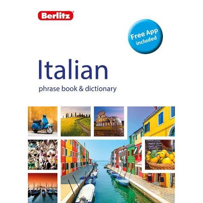 Berlitz Phrase Book & Dictionary Italian (Bilingual Dictionary) - (Berlitz Phrasebooks) by  Berlitz Publishing (Paperback)