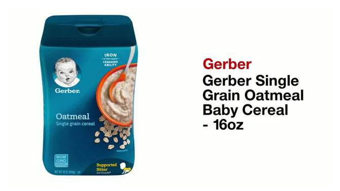 Gerber Single Grain Oatmeal Baby Cereal - 16oz, 2 of 11, play video