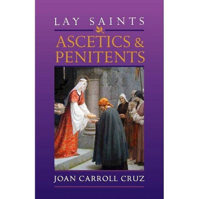 Lay Saints - by  Joan Carroll Cruz (Paperback)