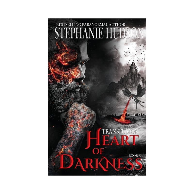 Heart of Darkness - (The Transfusion Saga) by  Stephanie Hudson (Paperback), 1 of 2