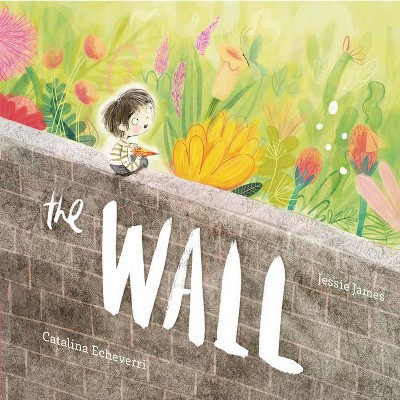 The Wall - by  Jessie James (Hardcover)