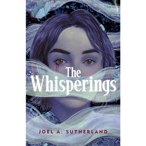 The Whisperings - by  Joel A Sutherland (Hardcover) - 1 of 1