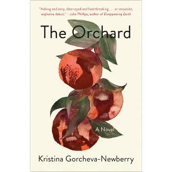 The Orchard - by  Kristina Gorcheva-Newberry (Paperback)