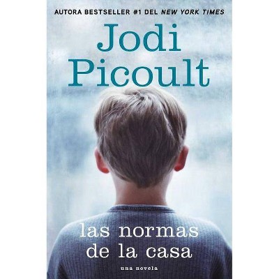 Las Normas de la Casa - (Atria Espanol) by  Jodi Picoult (Paperback)