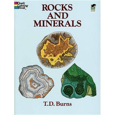 Rocks and Minerals Coloring Book - (Dover Nature Coloring Book) by  T D Burns (Paperback)