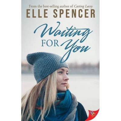 Waiting for You - by  Elle Spencer (Paperback)