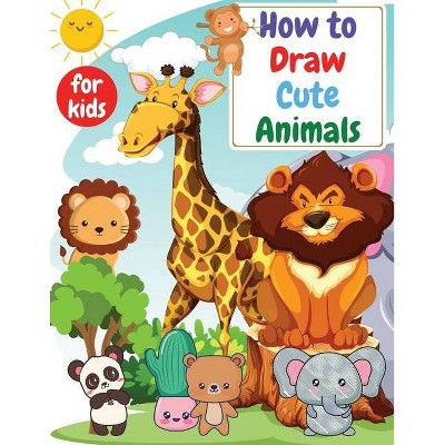 How to Draw Cute Animals for kids - by  Manlio Venezia (Paperback)