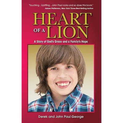 Heart of a Lion - by  Derek George (Paperback)