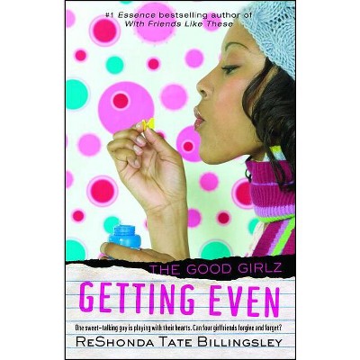 Getting Even - (good Girlz) By Reshonda Tate Billingsley (paperback ...