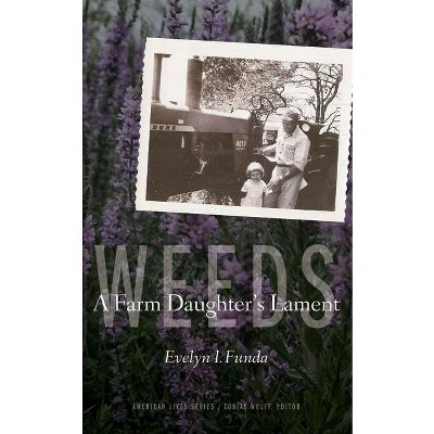 Weeds - (American Lives) by  Evelyn I Funda (Paperback)