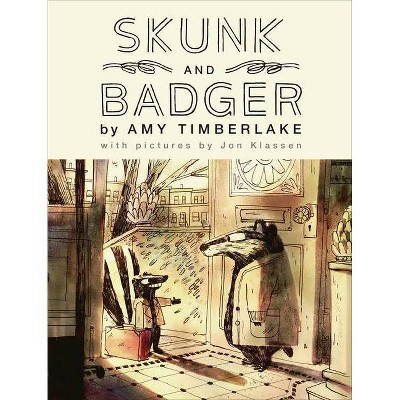 Skunk and Badger - by  Amy Timberlake (Hardcover)