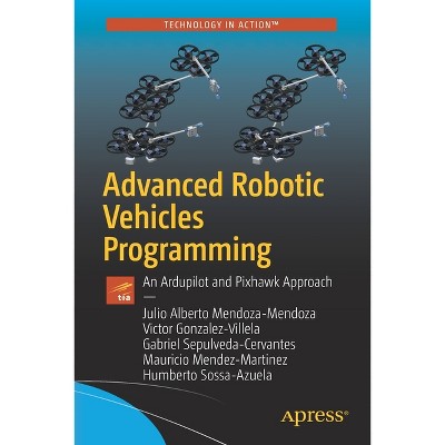 Advanced Robotic Vehicles Programming - (Paperback)