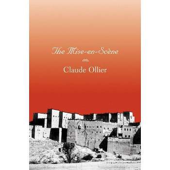 Mise-En-Scene - by  Claude Ollier (Paperback)