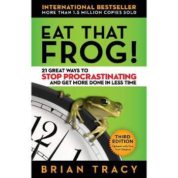 Eat That Frog! - 3rd Edition by  Brian Tracy (Paperback)