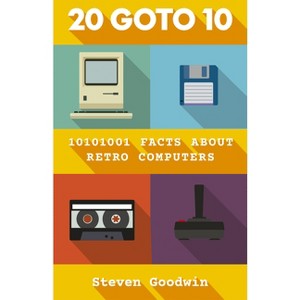 20 Goto 10 - by  Steven Goodwin (Hardcover) - 1 of 1