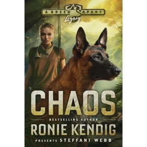 Chaos - (A Breed Apart: Legacy) Large Print by  Ronie Kendig & Steffani Webb (Paperback) - 1 of 1