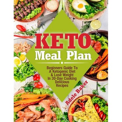 Keto Meal Plan - by  Adele Baker (Paperback)
