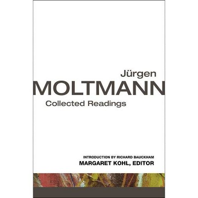 Jrgen Moltmann - by  Jürgen Moltmann & Margaret Kohl & Richard Bauckham (Paperback)