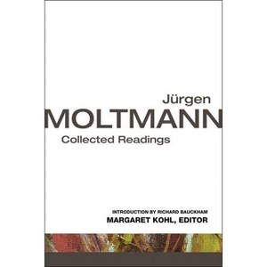 Jrgen Moltmann - by  Jürgen Moltmann & Margaret Kohl & Richard Bauckham (Paperback) - 1 of 1