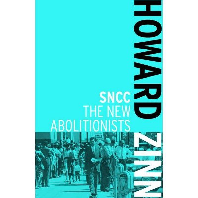 SNCC - 2nd Edition by  Howard Zinn (Paperback)