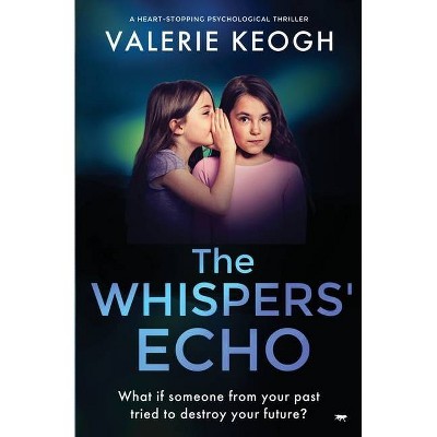 The Whispers' Echo - by  Valerie Keogh (Paperback)