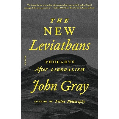 The New Leviathans - by  John Gray (Paperback)