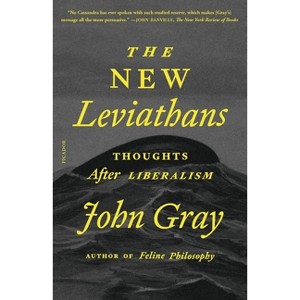 The New Leviathans - by  John Gray (Paperback) - 1 of 1