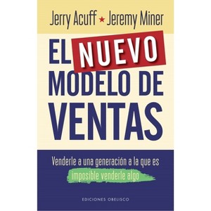 Nuevo Modelo de Ventas, El - by  Jerry Acuff (Paperback) - 1 of 1