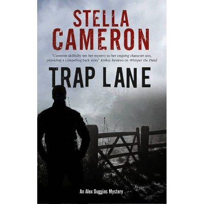 Trap Lane - (Alex Duggins Mystery) by  Stella Cameron (Hardcover)