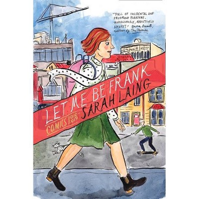 Let Me Be Frank - by  Sarah Laing (Paperback)