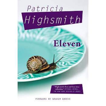 Eleven - by  Patricia Highsmith (Paperback)